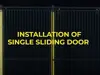 Installation Single Sliding Door
